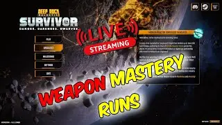 Deep rock galactic survivor - Weapon mastery runs