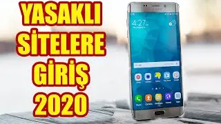 YASAKLI SİTELERE CEPTEN GİRİŞ PROGRAMI 2020