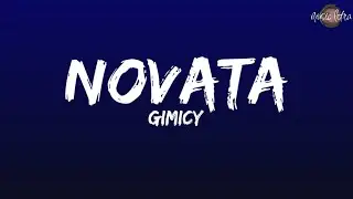 Gimicy - Novata (Letra/Legendado )