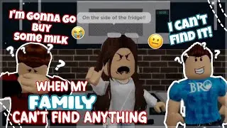 When My Family Can't Find Anything 😤😱😭😔 - Roblox Meme 2023 ¦ My Gaming Town ☆