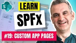 SPFx Custom App Pages | SharePoint Framework for Beginners (SPFx) 2021 E19