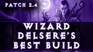 Diablo 3 - Wizard Best Build (Patch 2.4)