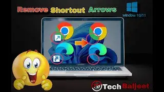 Remove Shortcut Arrows from Desktop Icons! | Quick & Simple Guide | Tech Baljeet