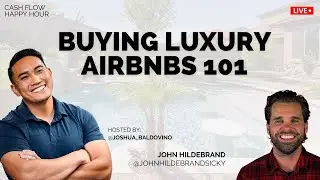 Luxury Airbnb 101 + Out of State Investing feat. John Hildebrand