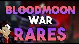 =AQW= Bloodmoon war rares (ac tagged)
