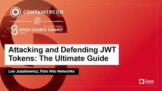 Attacking and Defending JWT Tokens: The Ultimate Guide - Leo Juszkiewicz, Palo Alto Networks