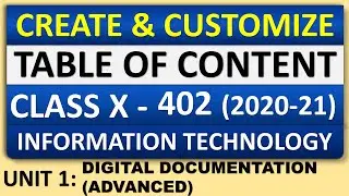 UNIT 1: DIGITAL DOCUMENTATION (ADVANCED) | CREATE & CUSTOMIZE TABLE OF CONTENT| CLASS X | IT - 402