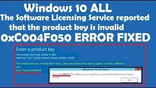 How to Fix error 0xC004F050 The Software Licensing Service reported that the product key is invalid