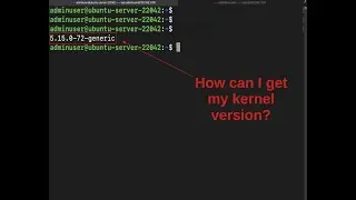 Get Your Linux Kernel Version | Get Information About Your Linux System | One Command