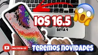 ATUALIZAÇÃO IOS 16.5 BETA 4 - UMA DAS ÚLTIMAS ATUALIZAÇÕES ANTES DA OFICIAL TROUXE NOVIDADES