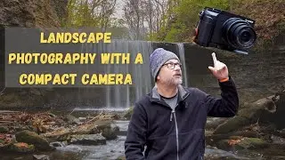 Landscape Photography with a Compact Camera