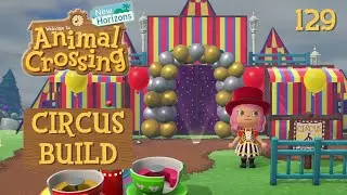 FUN LAND CIRCUS | Animal Crossing: New Horizons Gameplay - 129