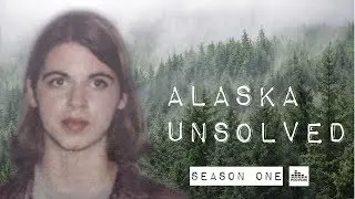 Alaska Unsolved - Season One Trailer