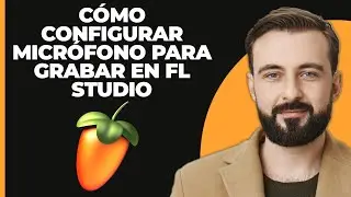 Cómo configurar micrófono para grabación en fl studio