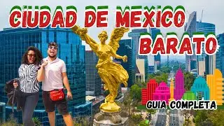 🤔Cómo Disfrutar de CIUDAD DE MÉXICO sin Gastar una Fortuna 🤑 ✅GUÍA COMPLETA ¿Cómo llegar?¿Qué hacer?