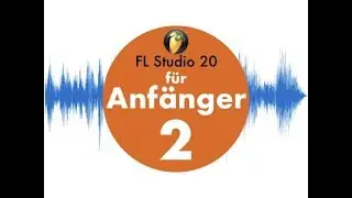 FL Studio 20 für Anfänger #2 Audioloops