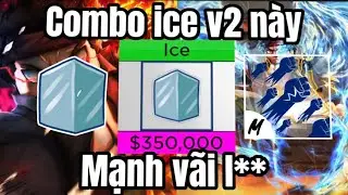 Dùng Combo ice V2 với GODHUMAN mạnh nhất ! |Săn bounty sao cho đúng | Blox fruits