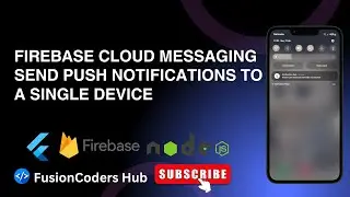 Firebase Cloud Messaging in Node.js: Send Push Notifications to a Single Device