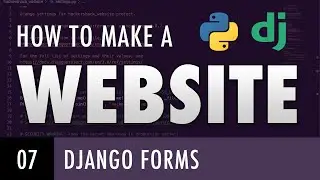 How to make a website with Python and Django - BUILD A CONTACT PAGE WITH DJANGO FORMS (E07)