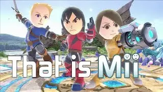 Super Smash Bros. Ultimate Machinima Suggestion #15 - That is Mii
