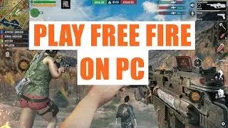 How to Play Garena Free Fire On PC or Laptop (LATEST)