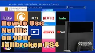 How to use netflix on your jailbroken PS4