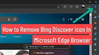 How to Remove Bing Discover Icon In Microsoft Edge Browser