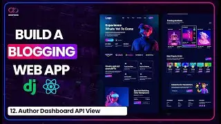 Dashboard API View Django Rest Framework and React Blog Tutorial: EP 12