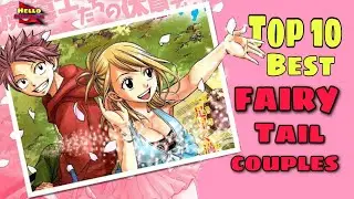 Top 10 Best Couples of Fairy Tail