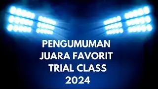 Pengumuman Juara Favorit Trial Class Petra School