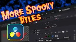 More Spooky Titles in Davinci Resolve 18