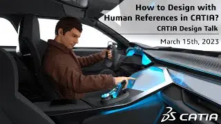 [CATIA Design Talk]  How to Design with Human References in CATIA?