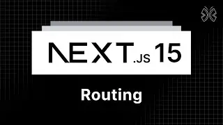 Next.js 15 Tutorial - 5 - Routing