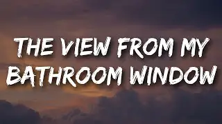 Powfu - the view from my bathroom window (Lyrics) Ft. guccihighwaters