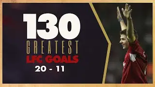 130 GREATEST LIVERPOOL GOALS | 20-11 | Owens winner, Salahs drama and Gerrard vs Olympiacos