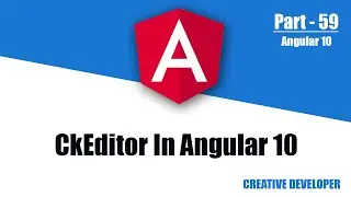 CkEditor || CkEditor in angular || How to use Ckeditor in angular || how to use editor in angular