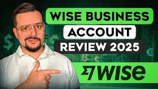 Wise Business Account Review - 2025 | My 1-Year Experience and Account Benefits I Discovered