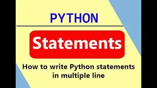 Python Statements  How to Write Python Statements in Multiple Line in Bengali