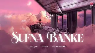 Sufna Banke (Official Audio): Harvi | Bang Music | Punjabi Song 2021