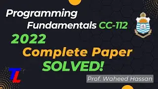 University of the Punjab | Programming Fundamentals CC-112 | 2022 COMPLETE Paper SOLVED!