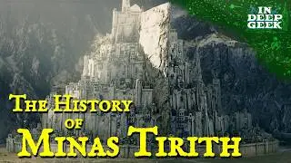 The History of Minas Tirith