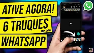 ✅ATIVE AGORA! 6 TRUQUES SECRETOS NO SEU WHATSAPP (2020)#3