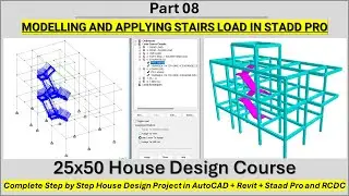 25X50 House Design Project | DAY 08 STAIRS MODELLING AND LOAD APPLICATION