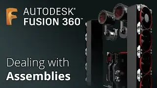 Dealing with Assemblies | Viewer Request # 3 | Fusion 360 Tutorial