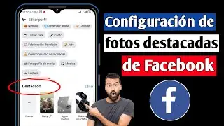 Configuración de fotos destacadas de Facebook (2022) | Cómo agregar fotos destacadas en Facebook