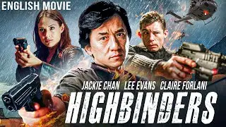 HIGHBINDERS - Hollywood English Movie | Jackie Chan Blockbuster Fantasy Action Full Movie In English