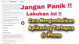 Cara Mengembalikan Aplikasi Yang Terhapus Di iPhone