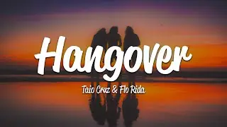 Taio Cruz - Hangover (Lyrics) ft. Flo Rida