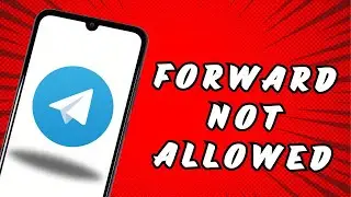 Telegram Forward Not Allowed Problem