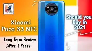 Xiaomi Poco X3 NFC Long Term Review in 2021⚡Poco X3 NFC Should you Buy(Still Worth it)2021